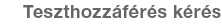 Teszt hozz�f�r�s k�r�se